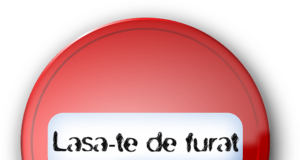 lasa-te de furat