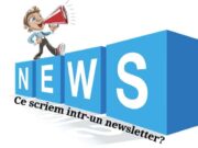 Ce scriem intr-un newsletter? Ce scriem intr-un newsletter?