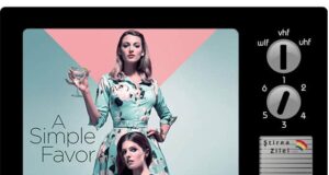 A simple favor - sau cine pe cine