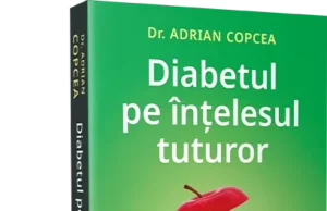 Diabetul pe înțelesul tuturor – Cartea care te ajută să previi sau să controlezi boala tăcută a secolului XXI Diabetul pe înțelesul tuturor – Cartea care te ajută să previi sau să controlezi boala tăcută a secolului XXI